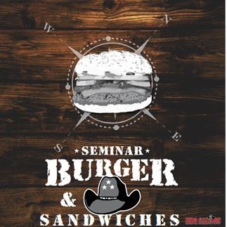 Burger & Sandwich Seminar 28.04.23 um 17 Uhr
