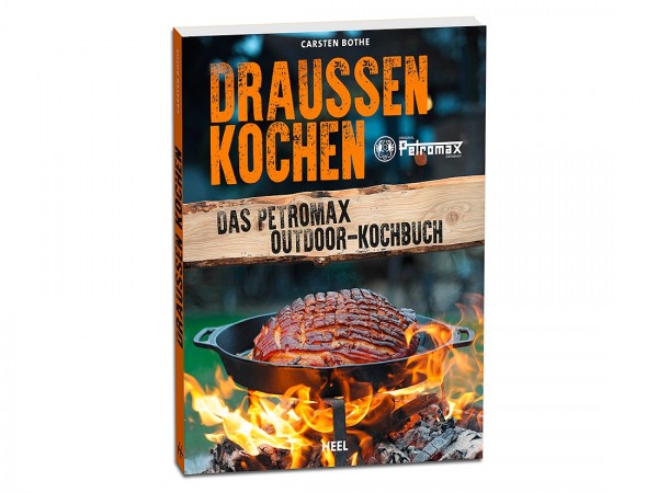 Petromax Kochbuch - Draussen Kochen