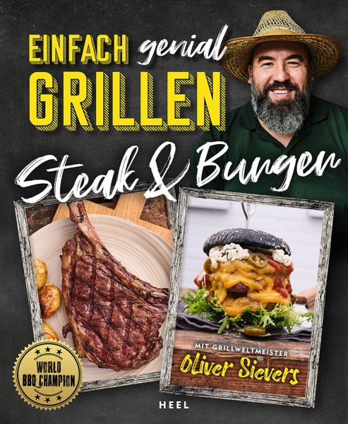 Einfach genial Grillen - Steak und Burger