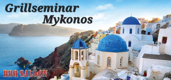 Grillseminar Mykonos 20.03.26 Minden 17 Uhr